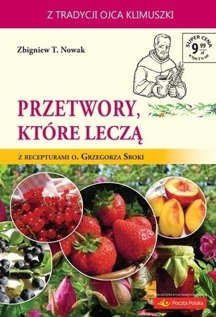 Przetwory, które leczą