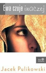 Ewa czuje inaczej - Jacek Pulikowski