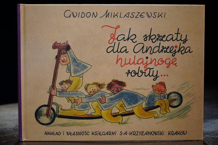 Jak skrzaty dla Andrzejka hulajnogę robiły…