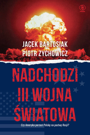 Nadchodzi III wojna światowa (okładka twarda)