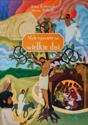 Małe opowieści na wielkie dni