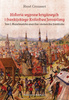 Historia wypraw krzyżowych i frankijskiego Królestwa Jerozolimy. Tom I