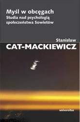 Myśl w obcęgach. Studia nad psychologią społeczeństwa Sowietów