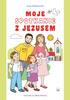 Moje spotkanie z Jezusem