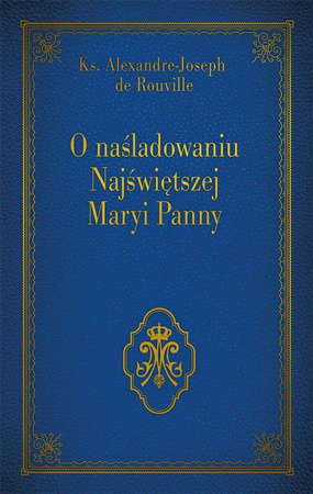 O naśladowaniu Najświętszej Maryi Panny - granatowy