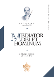 Mediator Dei. O świętej liturgii