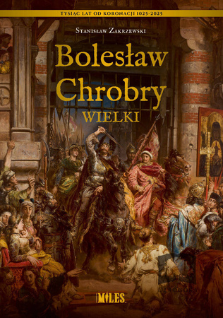 Bolesław Chrobry Wielki