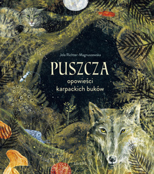 Puszcza. Opowieści karpackich buków