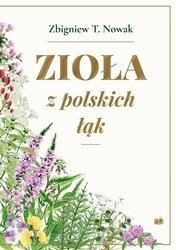 Zioła z polskich łąk (wyd. 2, rozszerz.)