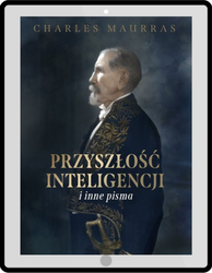 Przyszłość inteligencji i inne pisma - Charles Maurras (ebook)