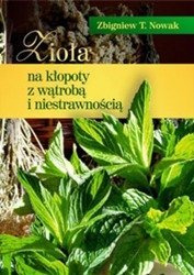 Zioła na kłopoty z wątrobą i niestrawnością