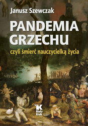 Pandemia grzechu, czyli śmierć nauczycielką życia