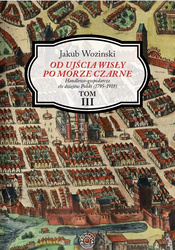Od ujścia Wisły po Morze Czarne TOM III