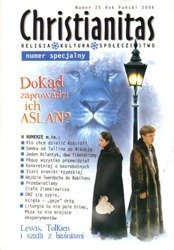 Dokąd zaprowadzi ich Aslan? - Christianitas nr 25/2006