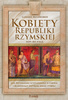 Kobiety Republiki Rzymskiej 509-80 p.n.e.