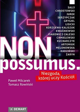 NON POSSUMUS. Niezgoda, której uczy Kościół