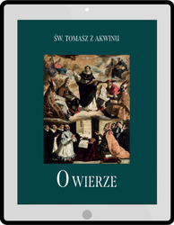 O wierze - św. Tomasz z Akwinu EBOOK