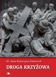 Droga krzyżowa. Błogosławiona A.K. Emmerich