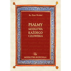 Psalmy – modlitwa każdego człowieka
