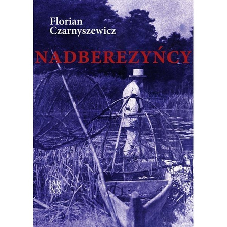 Florian Czarnyszewicz - Nadberezyńcy