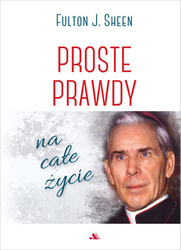 Proste prawdy na całe życie