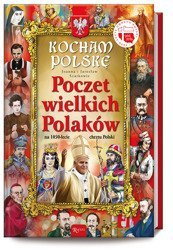 Kocham Polskę. Poczet wielkich Polaków