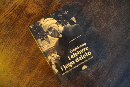 Arcybiskup Lefebvre i jego dzieło