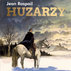 Huzarzy - Jean Raspail AUDIOBOOK