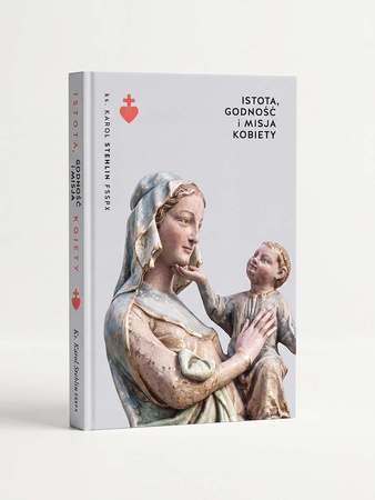 Istota, godność i misja kobiety