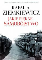 Jakie piękne samobójstwo - Rafał A. Ziemkiewicz