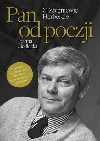 Pan od poezji. O Zbigniewie Herbercie