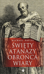 Święty Atanazy. Obrońca wiary