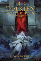 Wojna o Pierścień. Historia Śródziemia tom 8