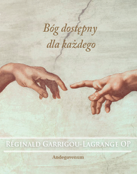 Bóg dostępny dla każdego - Réginald Garrigou-Lagrange OP