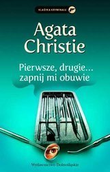 Pierwsze drugie... zapnij mi obuwie - Agatha Christie