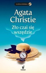 Zło czai się wszędzie - Agatha Christie