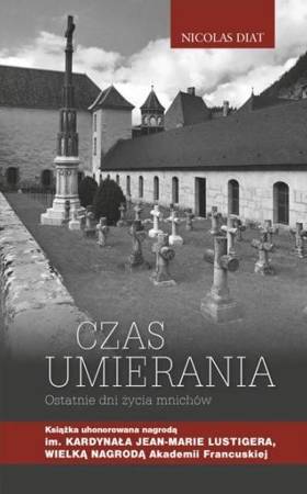 Czas umierania Ostatnie dni życia mnichów