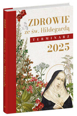 Zdrowie ze św. Hildegardą. Terminarz 2025