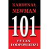 Kardynał Newman - 101 pytań i odpowiedzi